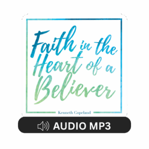 Faith in the Heart of a Believer DLA
